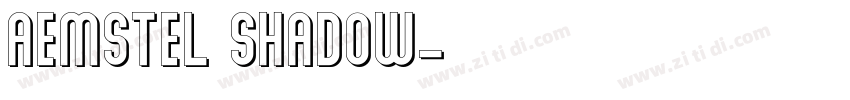 Aemstel Shadow字体转换